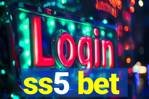 ss5 bet